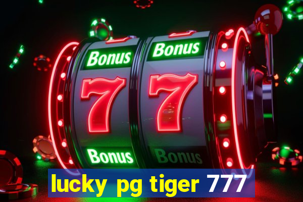 lucky pg tiger 777